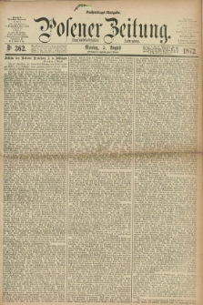 Posener Zeitung. Jg.75 [i.e.79], Nr. 362 (5 August 1872) - Nachmittags=Ausgabe.