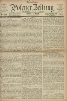 Posener Zeitung. Jg.75 [i.e.79], Nr. 366 (7 August 1872) - Nachmittags=Ausgabe. + dod.