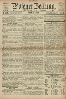 Posener Zeitung. Jg.75 [i.e.79], Nr. 369 (9 August 1872) - Morgen=Ausgabe.