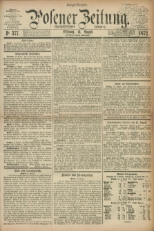 Posener Zeitung. Jg.75 [i.e.79], Nr. 377 (14 August 1872) - Morgen=Ausgabe.