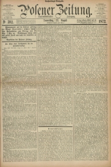 Posener Zeitung. Jg.75 [i.e.79], Nr. 392 (22 August 1872) - Nachmittags=Ausgabe. + dod.