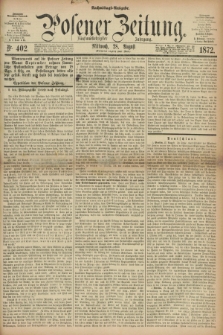 Posener Zeitung. Jg.75 [i.e.79], Nr. 402 (28 August 1872) - Nachmittags=Ausgabe. + dod.