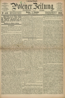 Posener Zeitung. Jg.75 [i.e.79], Nr. 410 (2 September 1872) - Nachmittags=Ausgabe. + dod.