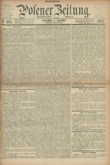 Posener Zeitung. Jg.75 [i.e.79], Nr. 415 (5 September 1872) - Morgen=Ausgabe.
