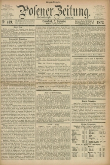 Posener Zeitung. Jg.75 [i.e.79], Nr. 419 (7 September 1872) - Morgen=Ausgabe.