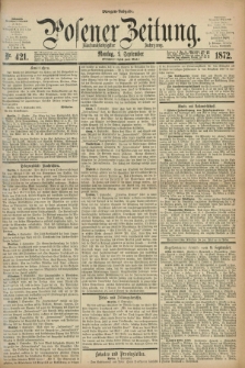 Posener Zeitung. Jg.75 [i.e.79], Nr. 421 (9 September 1872) - Morgen=Ausgabe.