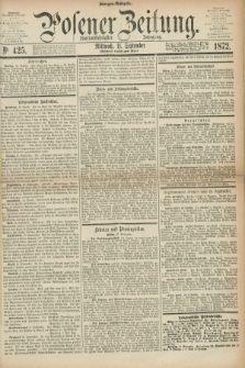 Posener Zeitung. Jg.75 [i.e.79], Nr. 425 (11 September 1872) - Morgen=Ausgabe.