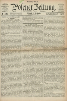 Posener Zeitung. Jg.75 [i.e.79], Nr. 426 (11 September 1872) - Nachmittags=Ausgabe. + dod.