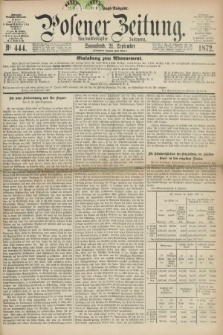 Posener Zeitung. Jg.75 [i.e.79], Nr. 444 (21 September 1872) - Nachmittags=Ausgabe. + dod.