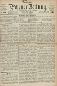 Posener Zeitung. Jg.75 [i.e.79], Nr. 448 (24 September 1872) - Nachmittags=Ausgabe. + dod.