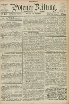 Posener Zeitung. Jg.75 [i.e.79], Nr. 449 (25 September 1872) - Morgen=Ausgabe.