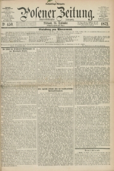 Posener Zeitung. Jg.75 [i.e.79], Nr. 450 (25 September 1872) - Nachmittags=Ausgabe. + dod.