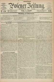 Posener Zeitung. Jg.75 [i.e.79], Nr. 454 (27 September 1872) - Nachmittags=Ausgabe. + dod.