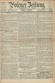 Posener Zeitung. Jg.75 [i.e.79], Nr. 457 (30 September 1872) - Morgen=Ausgabe.