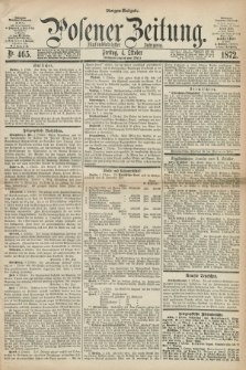 Posener Zeitung. Jg.75 [i.e.79], Nr. 465 (4 Oktober 1872) - Morgen=Ausgabe.