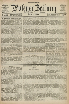 Posener Zeitung. Jg.75 [i.e.79], Nr. 466 (4 Oktober 1872) - Nachmittags=Ausgabe. + dod.