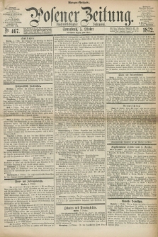 Posener Zeitung. Jg.75 [i.e.79], Nr. 467 (5 Oktober 1872) - Morgen=Ausgabe.