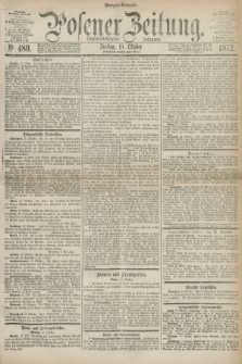 Posener Zeitung. Jg.75 [i.e.79], Nr. 489 (18 Oktober 1872) - Morgen=Ausgabe.