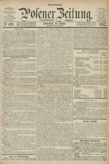 Posener Zeitung. Jg.75 [i.e.79], Nr. 491 (19 Oktober 1872) - Morgen=Ausgabe.