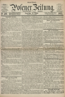 Posener Zeitung. Jg.75 [i.e.79], Nr. 499 (24 Oktober 1872) - Morgen=Ausgabe.