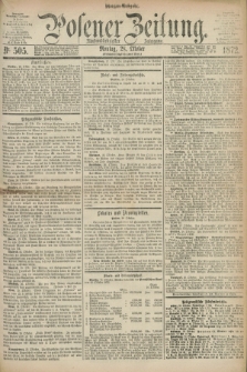 Posener Zeitung. Jg.75 [i.e.79], Nr. 505 (28 Oktober 1872) - Morgen=Ausgabe.