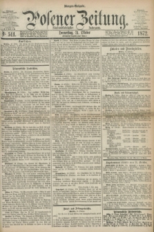 Posener Zeitung. Jg.75 [i.e.79], Nr. 511 (31 Oktober 1872) - Morgen=Ausgabe.