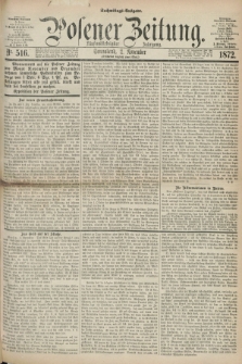 Posener Zeitung. Jg.75 [i.e.79], Nr. 516 (2 November 1872) - Nachmittags=Ausgabe. + dod.