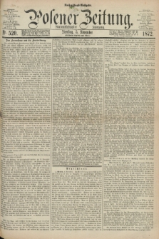 Posener Zeitung. Jg.75 [i.e.79], Nr. 520 (5 November 1872) - Nachmittags=Ausgabe. + dod.