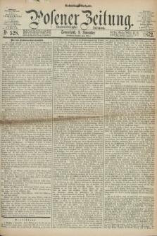 Posener Zeitung. Jg.75 [i.e.79], Nr. 528 (9 November 1872) - Nachmittags=Ausgabe. + dod.