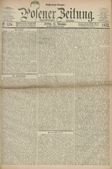Posener Zeitung. Jg.75 [i.e.79], Nr. 538 (15 November 1872) - Nachmittags=Ausgabe. + dod.