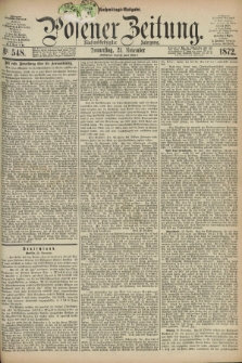 Posener Zeitung. Jg.75 [i.e.79], Nr. 548 (21 November 1872) - Nachmittags=Ausgabe. + dod.