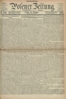 Posener Zeitung. Jg.75 [i.e.79], Nr. 556 (26 November 1872) - Nachmittags=Ausgabe. + dod.