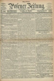 Posener Zeitung. Jg.75 [i.e.79], Nr. 559 (28 November 1872) - Morgen=Ausgabe.