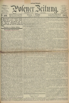 Posener Zeitung. Jg.75 [i.e.79], Nr. 566 (2 Dezember 1872) - Nachmittags=Ausgabe. + dod.