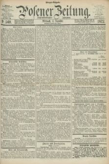 Posener Zeitung. Jg.75 [i.e.79], Nr. 569 (4 Dezember 1872) - Morgen=Ausgabe.