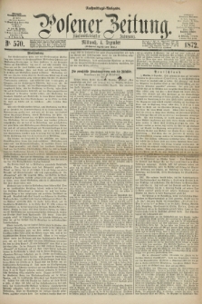 Posener Zeitung. Jg.75 [i.e.79], Nr. 570 (4 Dezember 1872) - Nachmittags=Ausgabe. + dod.