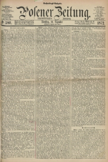 Posener Zeitung. Jg.75 [i.e.79], Nr. 580 (10 Dezember 1872) - Nachmittags=Ausgabe. + dod.
