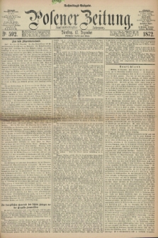 Posener Zeitung. Jg.75 [i.e.79], Nr. 592 (17 Dezember 1872) - Nachmittags=Ausgabe. + dod.