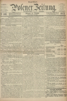 Posener Zeitung. Jg.75 [i.e.79], Nr. 593 (18 Dezember 1872) - Morgen=Ausgabe.