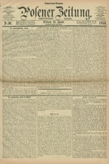 Posener Zeitung. Jg.76 [i.e.80], Nr. 36 (22 Januar 1873) - Nachmittags=Ausgabe. + dod.