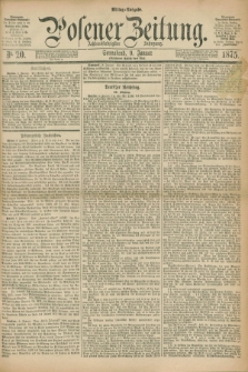 Posener Zeitung. Jg.78 [i.e.82], Nr. 20 (9 Januar 1875) - Mittag=Ausgabe.