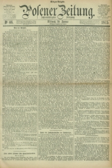 Posener Zeitung. Jg.78 [i.e.82], Nr. 46 (20 Januar 1875) - Morgen=Ausgabe. + dod.