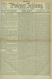 Posener Zeitung. Jg.78 [i.e.82], Nr. 110 (13 Februar 1875) - Mittag=Ausgabe.