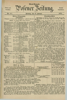 Posener Zeitung. Jg.78 [i.e.82], Nr. 117 (16 Februar 1875) - Abend=Ausgabe.