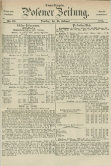 Posener Zeitung. Jg.78 [i.e.82], Nr. 135 (23 Februar 1875) - Abend=Ausgabe.