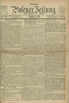 Posener Zeitung. Jg.78 [i.e.82], Nr. 158 (4 März 1875) - Mittag=Ausgabe.