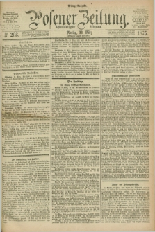 Posener Zeitung. Jg.78 [i.e.82], Nr. 203 (22 März 1875) - Mittag=Ausgabe.