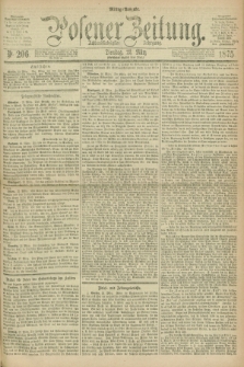 Posener Zeitung. Jg.78 [i.e.82], Nr. 206 (23 März 1875) - Mittag=Ausgabe.