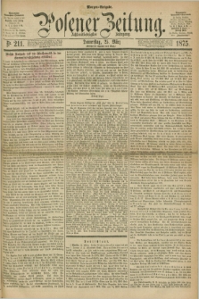 Posener Zeitung. Jg.78 [i.e.82], Nr. 211 (25 März 1875) - Morgen=Ausgabe. + dod.