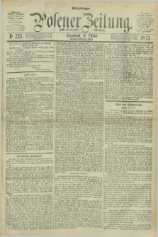 Posener Zeitung. Jg.78 [i.e.82], Nr. 725 (16 Oktober 1875) - Mittag=Ausgabe.